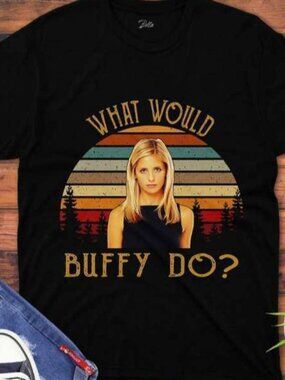 Buffy The Vampire Slayer T Shirt What Would Buffy Unisex T Shirt 250